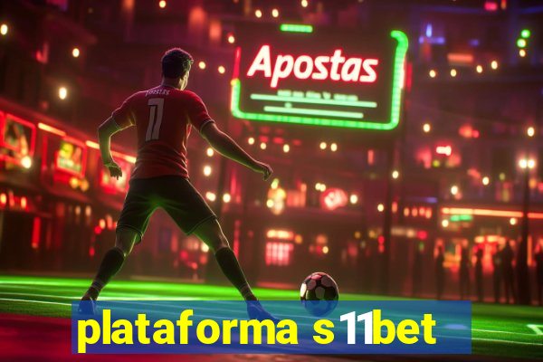 plataforma s11bet
